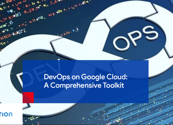 DevOps on Google Cloud: A Comprehensive Toolkit